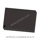 ASTMHTFL-32.000MHZ-ZC-E-T3