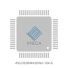 ASLD2QM402DNU-104-S