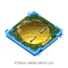 PTS530 JM055 SMTR LFS