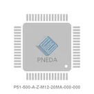 P51-500-A-Z-M12-20MA-000-000