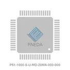 P51-1000-S-U-MD-20MA-000-000