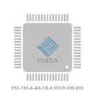 P51-750-A-AA-I36-4.5OVP-000-000