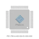 P51-750-A-AD-I36-5V-000-000