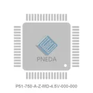 P51-750-A-Z-MD-4.5V-000-000