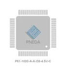 P61-1000-A-A-I36-4.5V-C