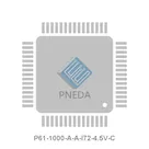 P61-1000-A-A-I72-4.5V-C