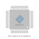 P61-1000-S-A-I72-20MA-A