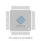 P61-3000-S-A-I36-20MA-A