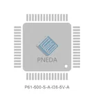 P61-500-S-A-I36-5V-A