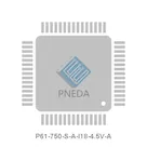 P61-750-S-A-I18-4.5V-A