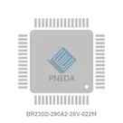 BR230D-290A2-28V-022M