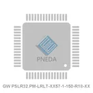 GW PSLR32.PM-LRLT-XX57-1-150-R18-XX