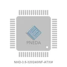 NHD-3.5-320240WF-ATXI#