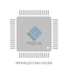 ISPGAL22V10AV-23LNN