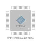 UPD703231GB(A)-246-8EU-A