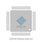 UPD70F3804GA-GAM-AX