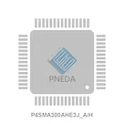 P4SMA300AHE3J_A/H