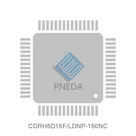 CDRH5D16F/LDNP-150NC