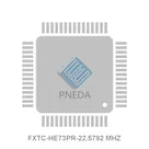 FXTC-HE73PR-22.5792 MHZ