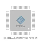 SG-8002JA 5.1784M-PTBL0 PURE SN