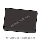 ASTMHTFL-32.000MHZ-XC-E-T3