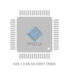 K6S 1.5 5N SD-SPKT TR500