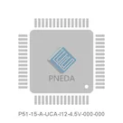 P51-15-A-UCA-I12-4.5V-000-000