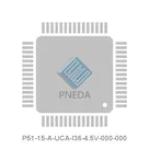 P51-15-A-UCA-I36-4.5V-000-000