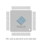 P51-300-A-AD-M12-4.5V-000-000