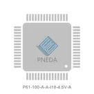 P61-100-A-A-I18-4.5V-A