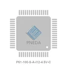 P61-100-S-A-I12-4.5V-C