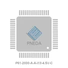P61-2000-A-A-I18-4.5V-C