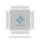 P61-2000-A-A-I24-4.5V-A