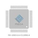 P61-2000-S-A-I12-20MA-A