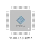 P61-2000-S-A-I36-20MA-A