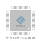 P51-15-G-UCA-I12-4.5V-000-000