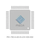 P51-750-A-AD-D-4.5V-000-000