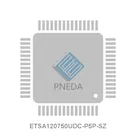 ETSA120750UDC-P5P-SZ