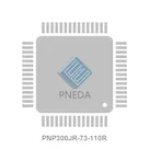 PNP300JR-73-110R