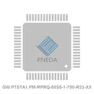 GW P7STA1.PM-RPRQ-50S5-1-700-R33-XX