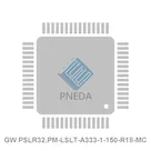 GW PSLR32.PM-LSLT-A333-1-150-R18-MC