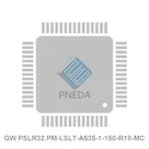 GW PSLR32.PM-LSLT-A535-1-150-R18-MC