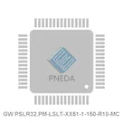 GW PSLR32.PM-LSLT-XX51-1-150-R18-MC