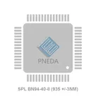 SPL BN94-40-8 (935 +/-3NM)