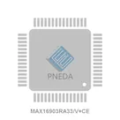MAX16903RA33/V+CE