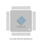 DVC5416PGE160IDWLD