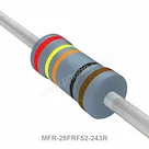 MFR-25FRF52-243R