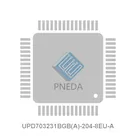 UPD703231BGB(A)-204-8EU-A