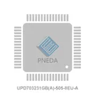 UPD703231GB(A)-505-8EU-A
