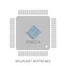 MXLPLAD7.5KP75CAE3